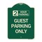 Signmission 2 Hour Parking Guest Parking Only Heavy-Gauge Aluminum Architectural Sign, 24" x 18", G-1824-24496 A-DES-G-1824-24496 - alternate 1